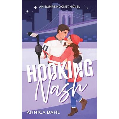 Hooking Nash, Taschenbuch von Annica Dahl, Random House LLC US, 978-1-998341-89-4