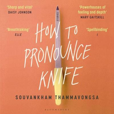 How to Pronounce Knife - Souvankham Thammavongsa, Audio, 9781526653277