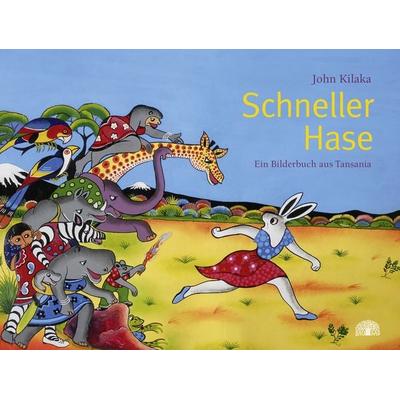 Schneller Hase, Gebundene Ausgabe von John Kilaka, Baobab Books, 978-3-905804-86-7