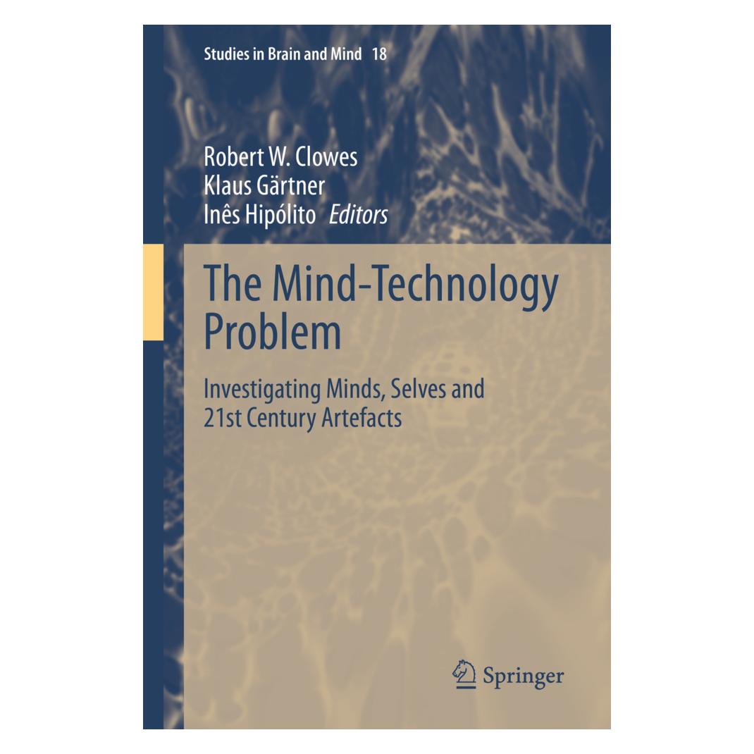 Springer The Mind-Technology Problem (Englisch, Inês Hipólito, Klaus Gärtner, Robert W. Clowes) (56891973)