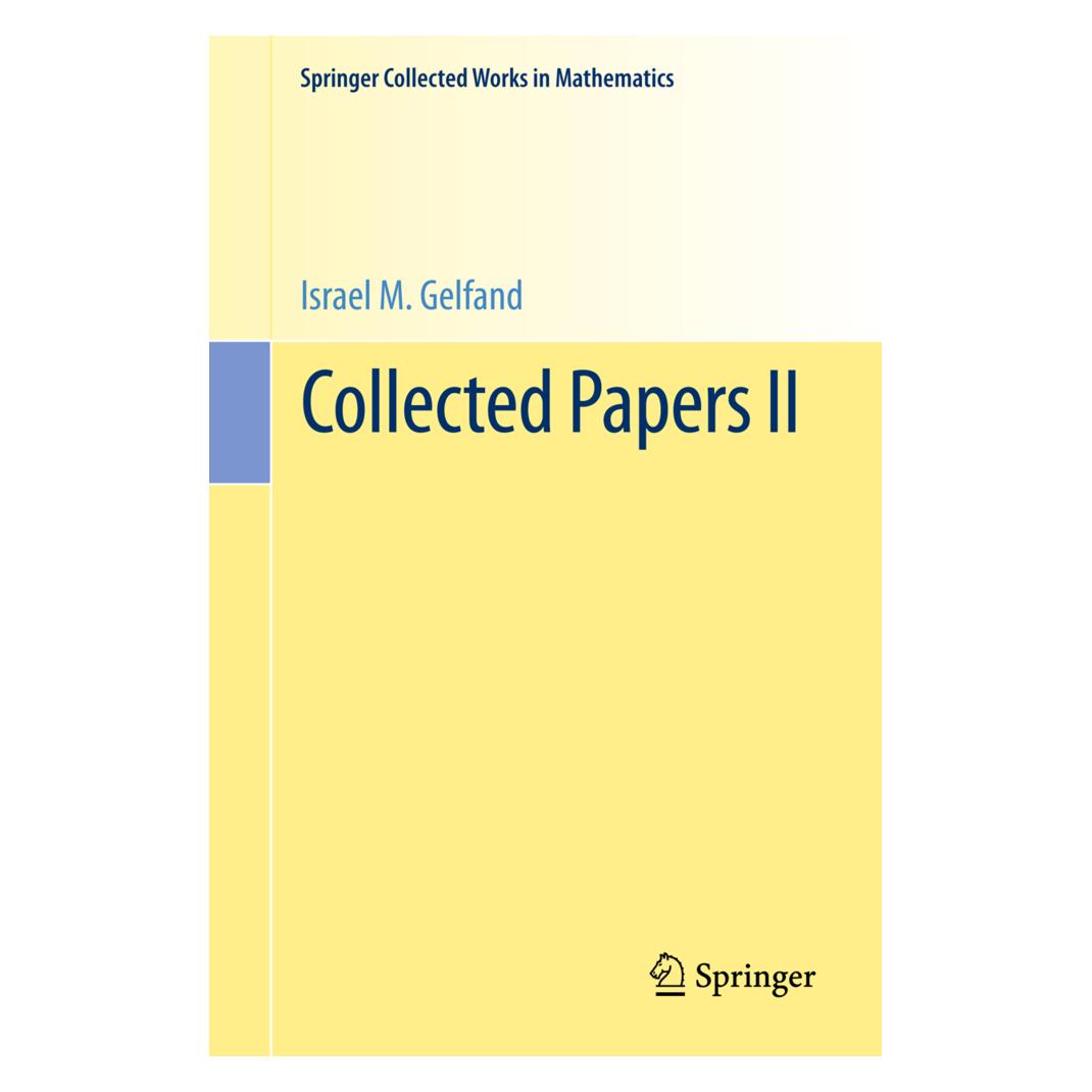 Springer Collected Papers II (Englisch, Softcover, Alexandr, Alexandr A. Kirillov, Bertram Kostant, Israel M Gelfand, Israel M. Gelfand, S.G. Gindikin, Shlomo Sternberg, Victor W. Guillemin, Victor/A Kirillov et al, W Guillemin) (55601056)