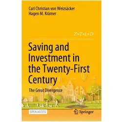 Saving and Investment in the Twenty-First Century, Fachbücher von Carl Christian von Weizsäcker, Hagen M Krämer