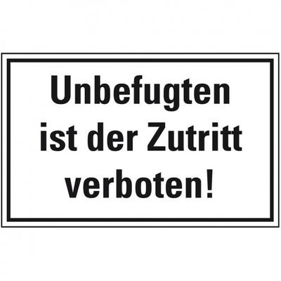 Aufkleber I Hinweisschild Unbefugten ist der Zutritt verboten!, KRO, Folie, selbstklebend, 300x200mm