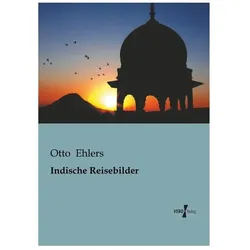 Indische Reisebilder, Ratgeber von Otto Ehlers