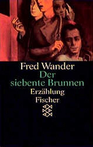 Fred Wander - Der siebente Brunnen: Erzählung (Fischer Taschenbücher) - Preis vom 04.10.2026 03:51:26 h