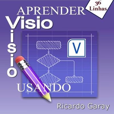 Aprender Visio usando - Ricardo Garay, Audio, 9781094249377