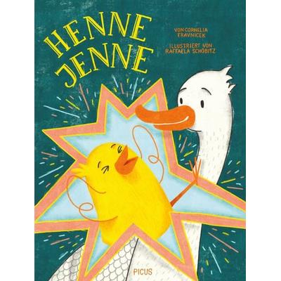 Henne Jenne, Gebundene Ausgabe von Cornelia Travnicek, Picus, 978-3-7117-4042-7