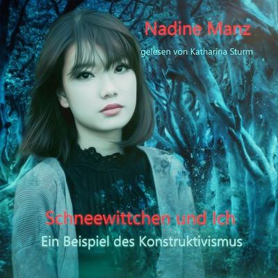 Schneewittchen und Ich - Nadine Manz, Audio, 9783966336826