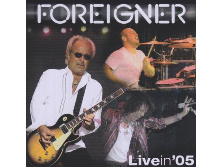 Foreigner - Live In 2005