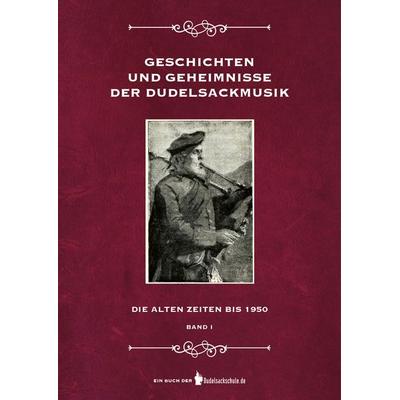 Geschichten und Geheimnisse der Dudelsackmusik -