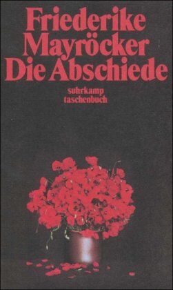 Friederike Mayröcker - Die Abschiede (suhrkamp taschenbuch) - Preis vom 10.10.2026 11:48:34 h
