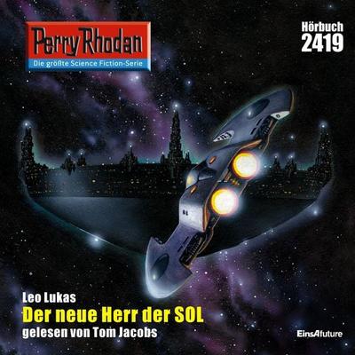 Perry Rhodan 2419: Der neue Herr der SOL - Leo Lukas, Audio, 4056198025383