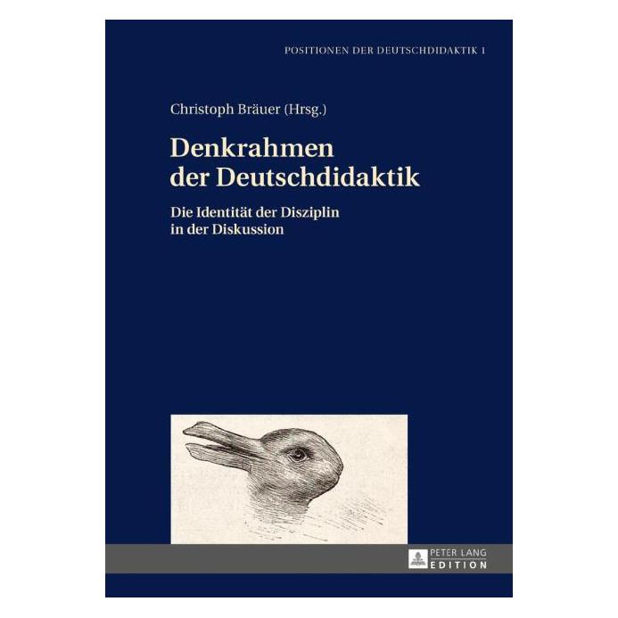 Peter Lang Denkrahmen der Deutschdidaktik (Deutsch, Hardcover, Christoph Bräuer) (7957420)