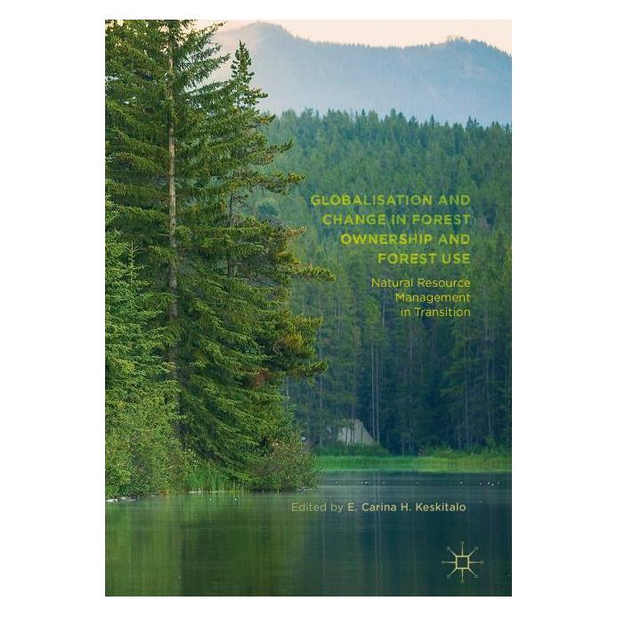 Palgrave Macmillan Uk Globalisation and Change in Forest Owne (Englisch, Hardcover, Carina H. Keskitalo, E Carina H Keskitalo) (63289289)