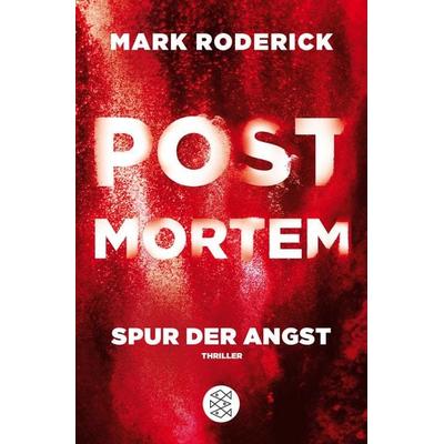 Post Mortem - Spur der Angst, Taschenbuch von Mark Roderick, Fischer Taschenbuch Verlag, 978-3-596-70227-5