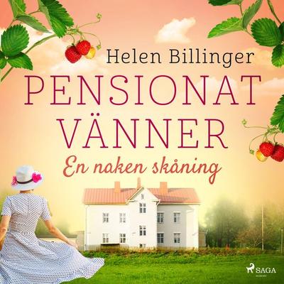Pensionat vänner – En naken skåning - Helen Billinger, Audio, 9788726576511