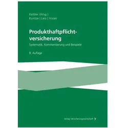 Produkthaftpflichtversicherung, Fachbücher von Christian Kettler, Michael Kuntze, Eduard Leis, Marco Visser