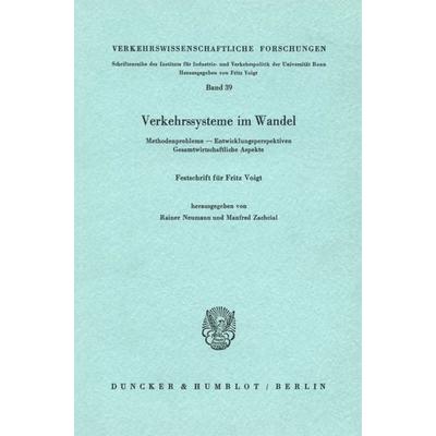 Verkehrssysteme im Wandel., Taschenbuch von , Duncker & Humblot, 978-3-428-04559-4