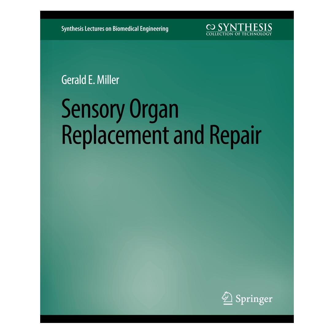 Springer Sensory Organ Replacement and Repair (Englisch, Softcover, Gerald E. Miller) (56862628)