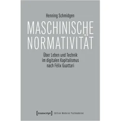 Maschinische Normativität, Fachbücher von Henning Schmidgen