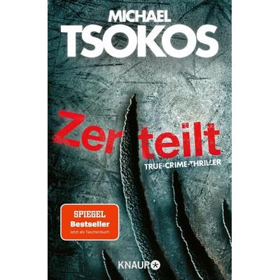 Zerteilt, Taschenbuch von Michael Tsokos, Knaur Taschenbuch, 978-3-426-52869-3