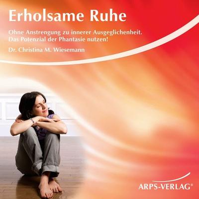 Erholsame Ruhe - Christina M. Wiesemann, Audio, 4056198053393