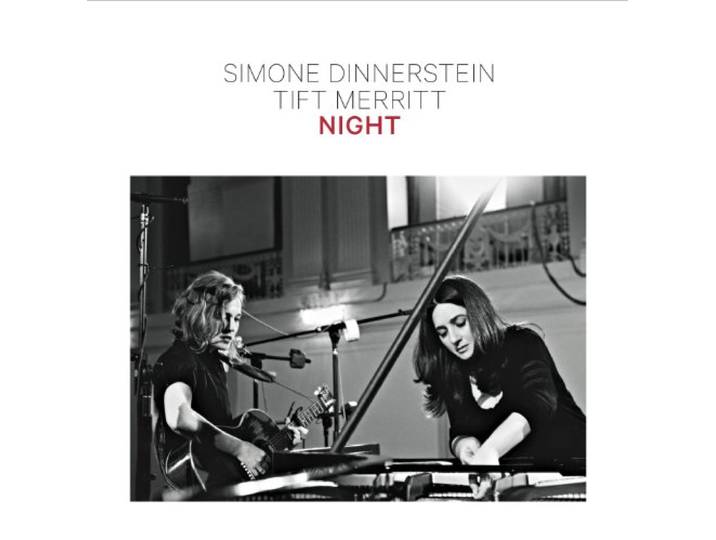 Simone Dinnerstein/Tift Merritt: Night