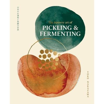 The Japanese Art of Pickling & Fermenting, Gebundene Ausgabe von Yoko Nakazawa, Thames & Hudson, 978-1-923239-13-5