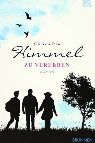 Christa Rau - Himmel zu vererben: Roman - Preis vom 11.10.2026 03:10:56 h