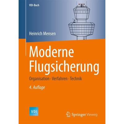 Moderne Flugsicherung, Gebundene Ausgabe von Heinrich Mensen, Springer Berlin, 978-3-642-54293-0