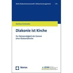 Diakonie ist Kirche, Fachbücher von Matthias Fichtmüller