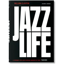 William Claxton. Jazzlife, Fachbücher von Joachim E. Berendt