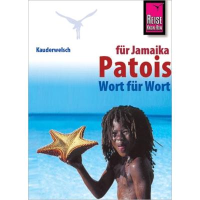Reise Know-How Sprachführer Patois für Jamaika - Wort für Wort, Taschenbuch von Anette Kühnel, Reise Know-How Verlag Peter Rump GmbH,