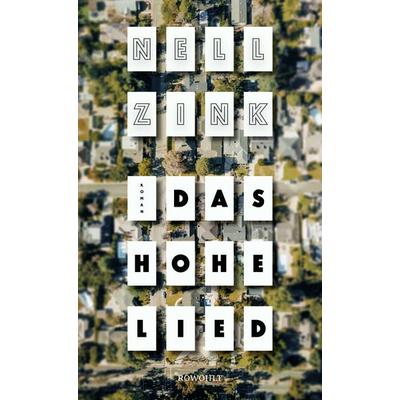 Das Hohe Lied, Gebundene Ausgabe von Nell Zink, Rowohlt