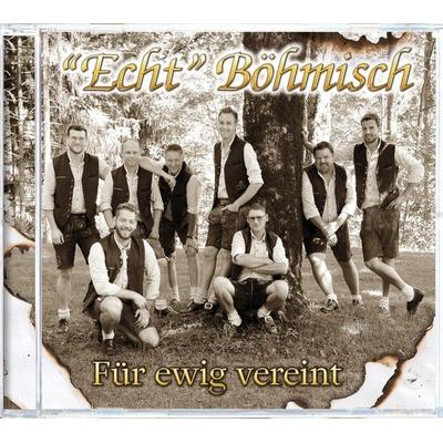 Für ewig vereint - Echt Böhmisch, CD, 9003549535836
