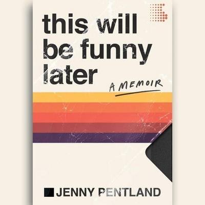 This Will Be Funny Later - Jenny Pentland, CD, 9798200851928
