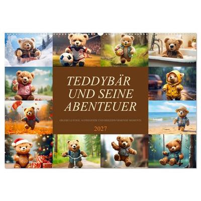 Teddybär und seine Abenteuer (Wandkalender 2027 DIN A2 quer), CALVENDO Monatskalender