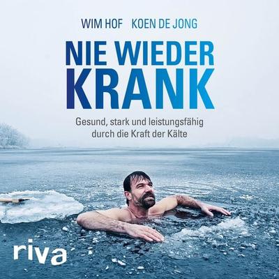 Nie wieder krank - Wim Hof,Koen de Jong, Audio, 9783745310610