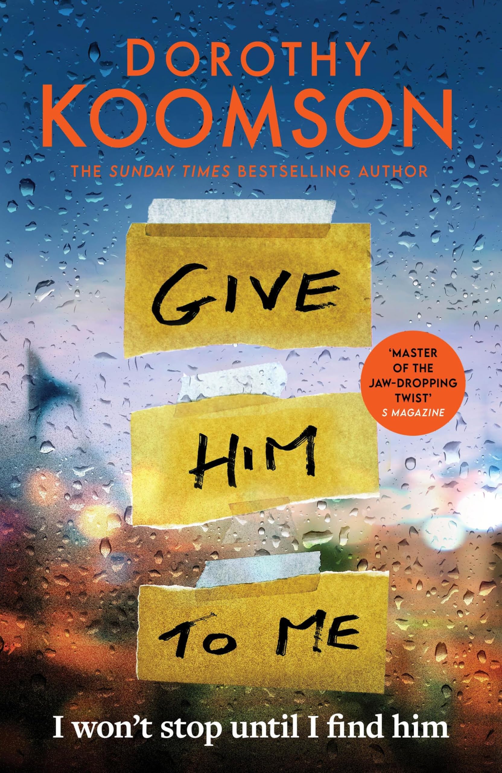 Dorothy Koomson - Give Him to Me: the heart-stopping new thriller from the Queen of the Big Reveal! - Preis vom 12.10.2026 11:37:12 h