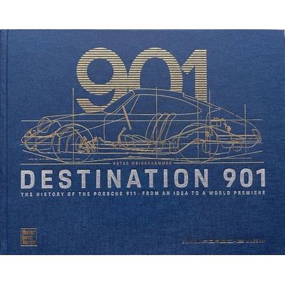 Destination 901, Gebundene Ausgabe von Porsche Museum, Motorbuch Verlag, 978-3-613-32162-5