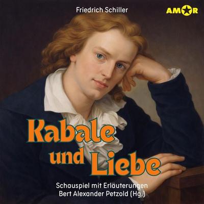 Kabale und Liebe - Schauspiel mit Erläuterungen - Friedrich Schiller, Audio, 9783692120140