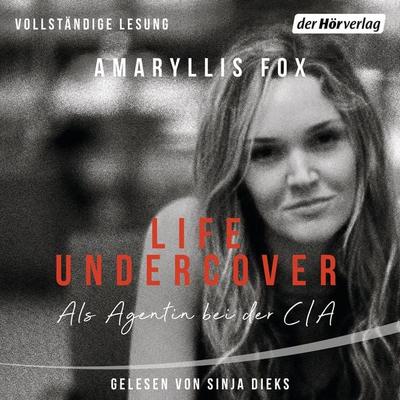 Life Undercover - Amaryllis Fox, Audio, 9783844536218