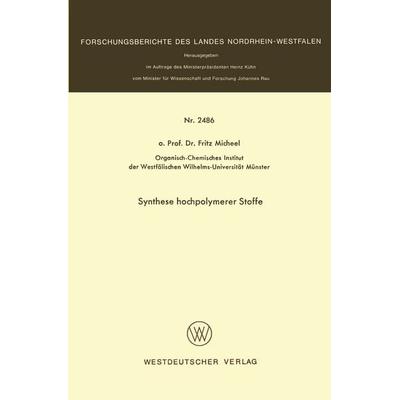 Synthese hochpolymerer Stoffe, Taschenbuch von Fritz Micheel, VS Verlag für Sozialwissenschaften, 978-3-531-02486-8