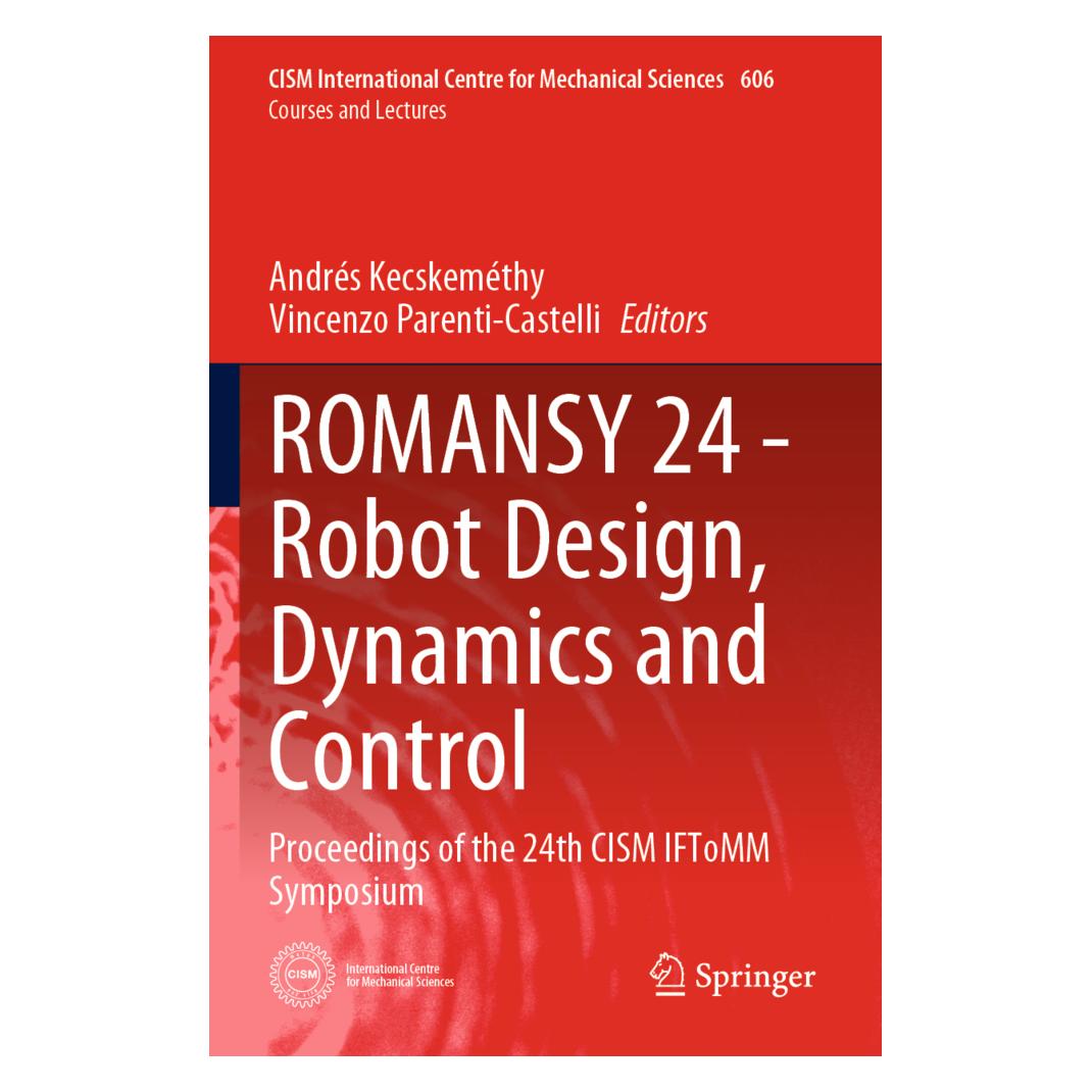 Springer ROMANSY 24 - Robot Design, Dynamics and Control (Englisch, Softcover, Andrés Kecskeméthy, Vincenzo Parenti-Castelli) (56953977)