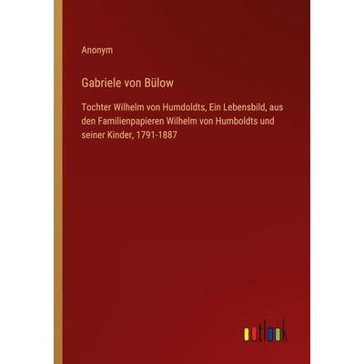 Gabriele von Bülow, Taschenbuch von Anonym, Outlook, 978-3-368-45434-0