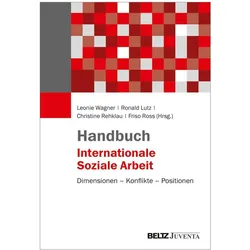 Handbuch Internationale Soziale Arbeit, Fachbücher von Ronald Lutz, Leonie Wagner, Friso Ross, Christine Rehklau