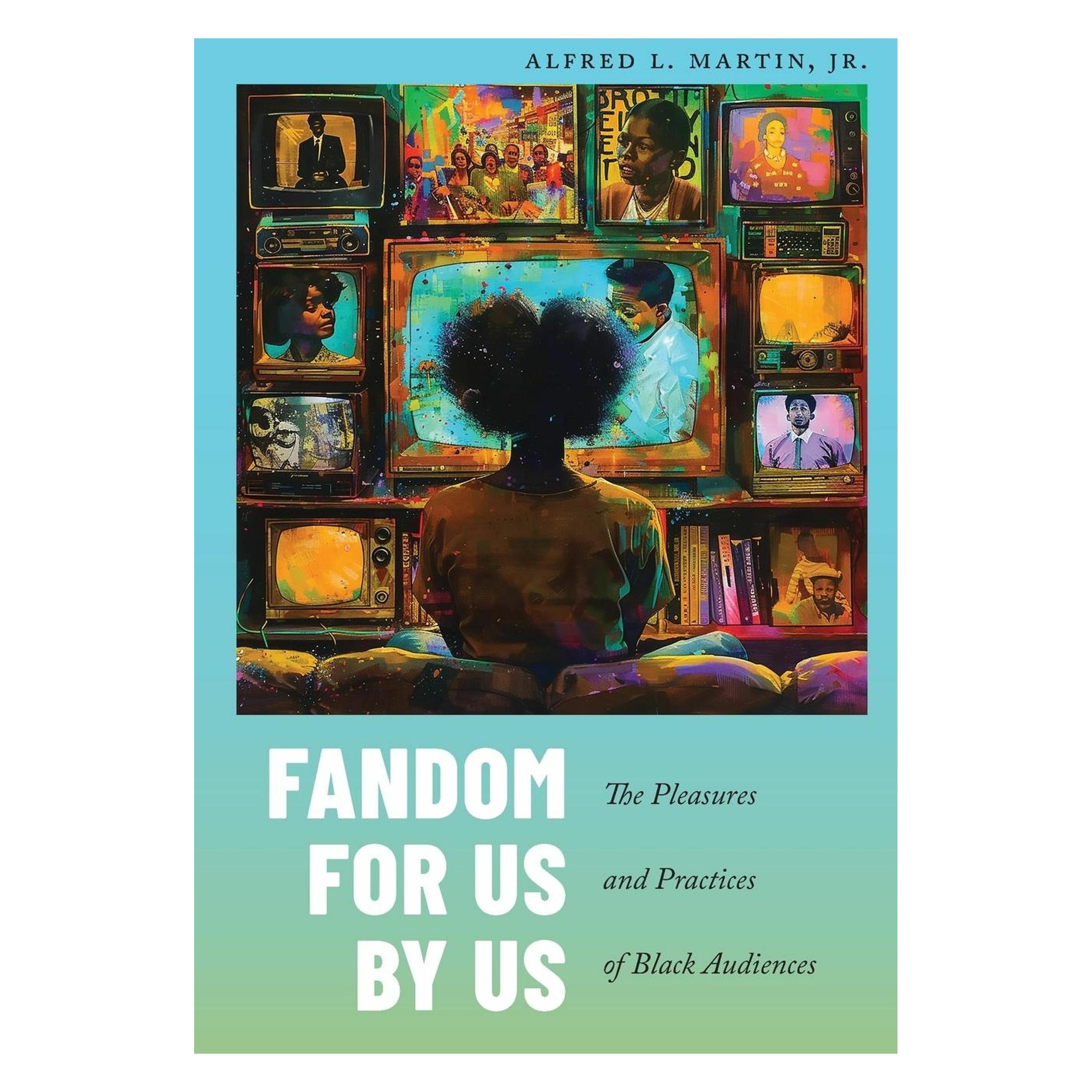 New York University Fandom for Us, by Us (Englisch, Alfred L. Martin, Jr.) (57356062)
