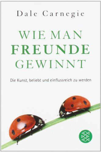 Dale Carnegie - Wie man Freunde gewinnt: Die Kunst, beliebt und einflussreich zu werden - Preis vom 09.10.2026 07:28:09 h
