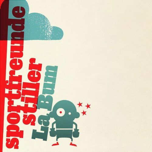 Sportfreunde Stiller - La Bum - Preis vom 08.10.2026 07:26:42 h