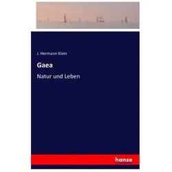 Gaea, Belletristik von J Hermann Klein